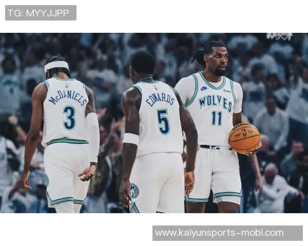 爱德华兹近期表现惊艳场均313分助球队争胜状态火热